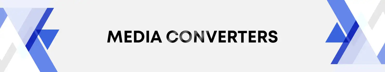 Blue and white geometric design with the text ’media converters’ centered in bold black letters.